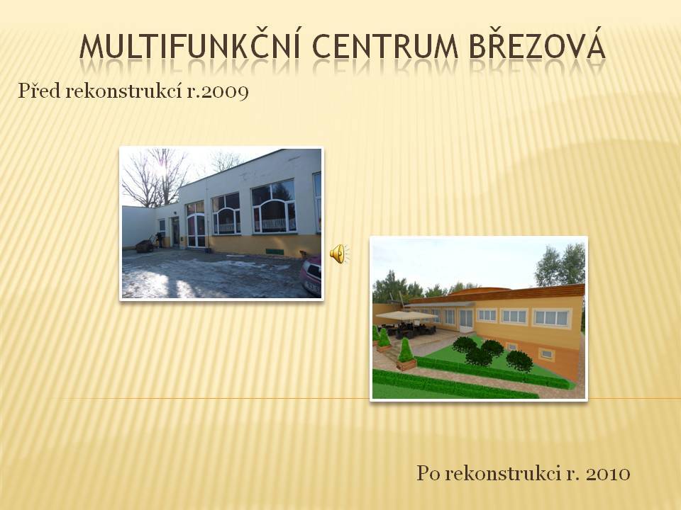 Prezentace Multifunkčního centra Březová